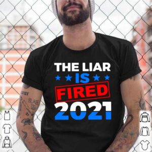 The Liar Is Fried 2021 shirt