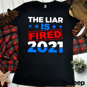 The Liar Is Fried 2021 hoodie, sweater, longsleeve, shirt v-neck, t-shirt 3 Shirt, hoodie, sweater, long sleeve and tank top