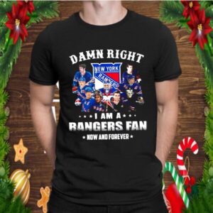 The New York Rangers Team Players 2021 Damn Right Im A Rangers Fan Now And Forever