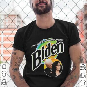 The quiker sniffer uper biden shirt