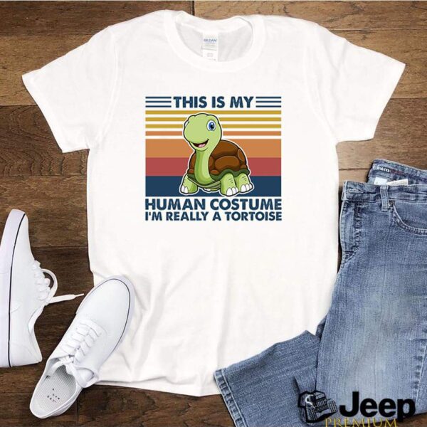 This is my human costume Im really a tortoise vintage hoodie, sweater, longsleeve, shirt v-neck, t-shirt