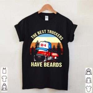 Trucker The Best Truckers Have Beards hoodie, sweater, longsleeve, shirt v-neck, t-shirt 3 Shirt, hoodie, sweater, long sleeve and tank top