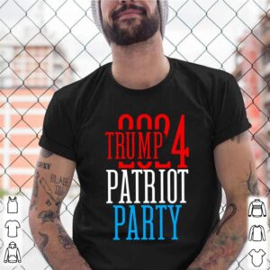 Trump 2024 Patriot Party shirt