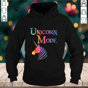 Unicorn Mode Shirt