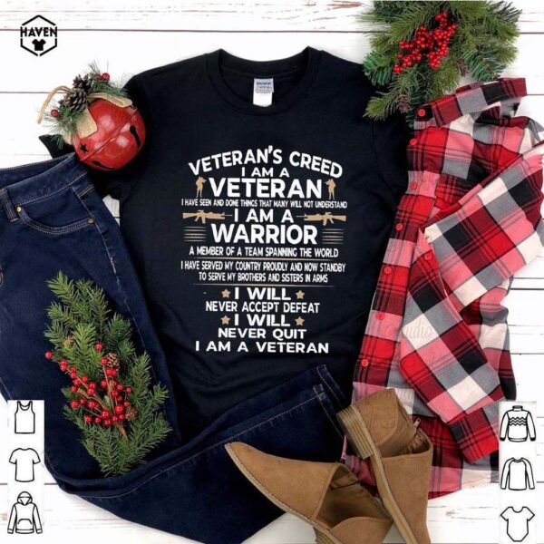 Veteran's creed I am a Veteran I have seen and done things that many will not understand hoodie, sweater, longsleeve, shirt v-neck, t-shirt