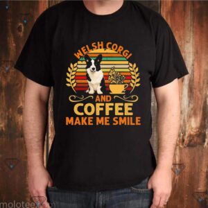 Welsh Corgi And Coffee Make Me Smile Vintage Tshirts