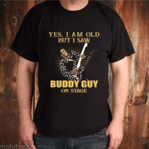 Yes I am old but I saw Buddy Guy on stage signature shirt