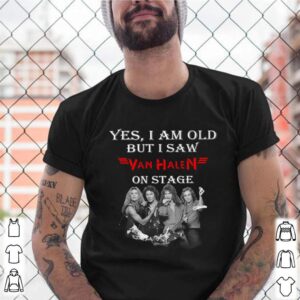 Yes I am old but I saw Van Halen on stage shirts