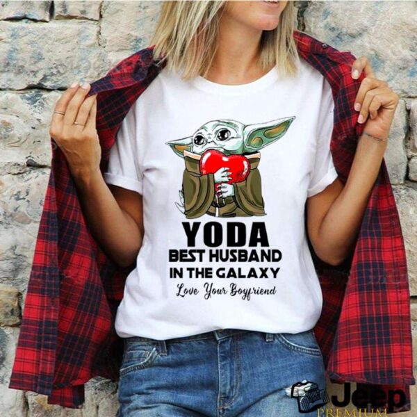 Yoda Best Husband In The Galaxy Love Your Boyfriend hoodie, sweater, longsleeve, shirt v-neck, t-shirt