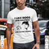 I like Dogs and Hores and maybe 3 people hoodie, sweater, longsleeve, shirt v-neck, t-shirt