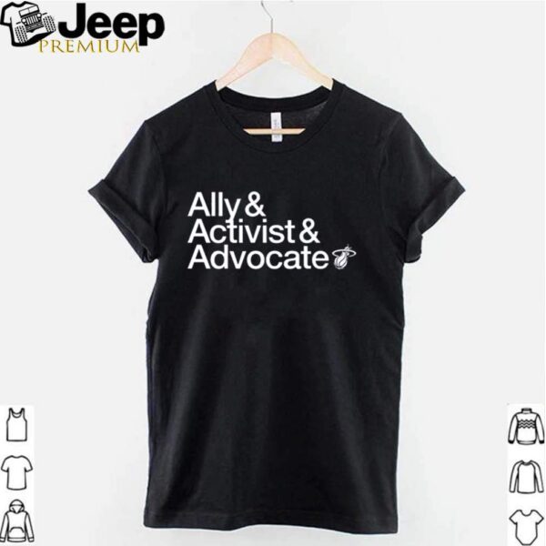 Ally and Activist and Advocate hoodie, sweater, longsleeve, shirt v-neck, t-shirt
