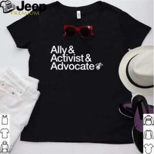 Ally and Activist and Advocate hoodie, sweater, longsleeve, shirt v-neck, t-shirt