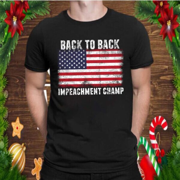 Back to Back Impeachment Champ T Shirt 6