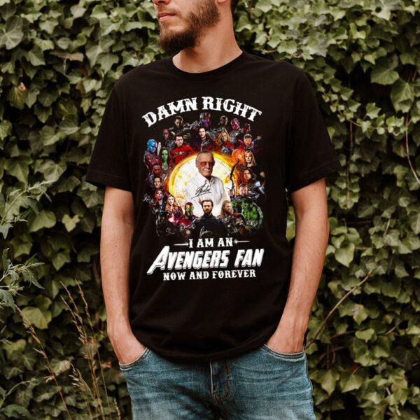 Damn right I am an Avengers fan now and forever signatures hoodie, sweater, longsleeve, shirt v-neck, t-shirt