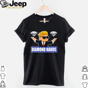 Donald Trump diamond hands hoodie, sweater, longsleeve, shirt v-neck, t-shirt 2 Shirt, hoodie, sweater, long sleeve and tank top