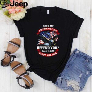 Eagle does my American flag offend you call 1 800 leave the USA hoodie, sweater, longsleeve, shirt v-neck, t-shirt 1