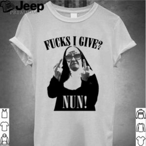 Fucks I Give Nun shirt Fucks I Give Nun shirt