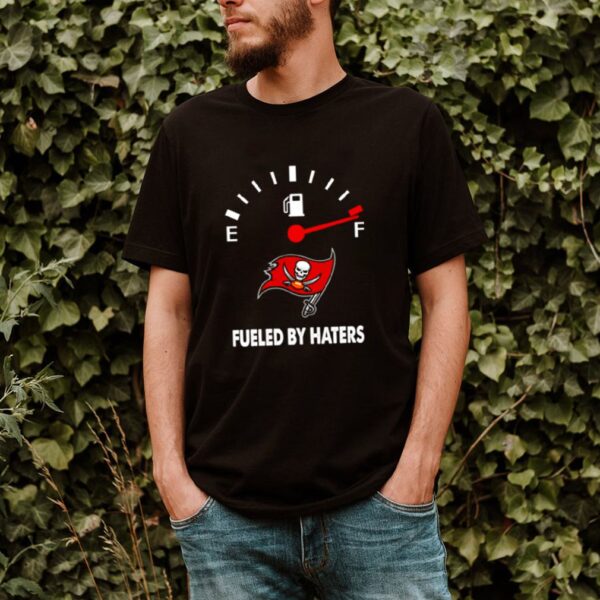 Fueled by haters maximum fuel Tampa Bay Buccaneers hoodie, sweater, longsleeve, shirt v-neck, t-shirt