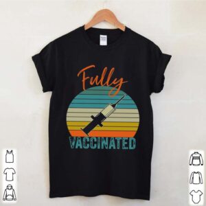 Fully Vaccinated 2021 Vintage hoodie, sweater, longsleeve, shirt v-neck, t-shirt