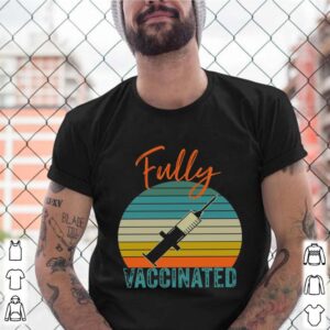 Fully Vaccinated 2021 Vintage shirt