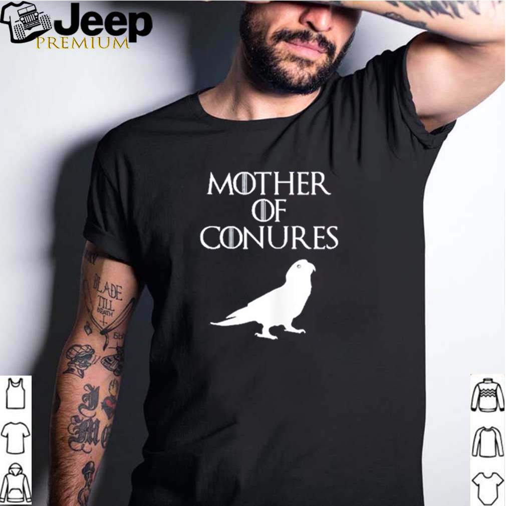 Game of Thrones Mother of Conures shirt 3