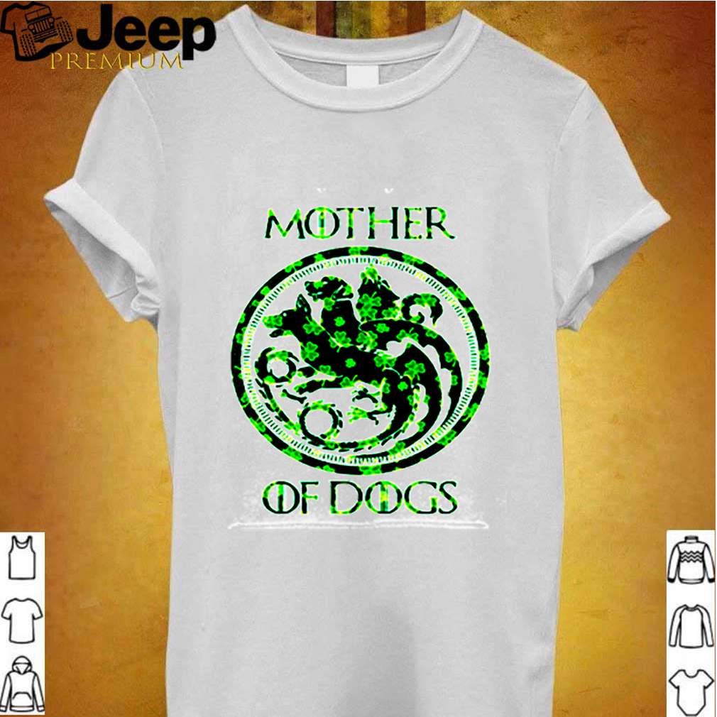 Game of Thrones mother of dogs Irish shirt 2 1