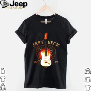 Jeff Beck guitar 2019 hoodie, sweater, longsleeve, shirt v-neck, t-shirt 3