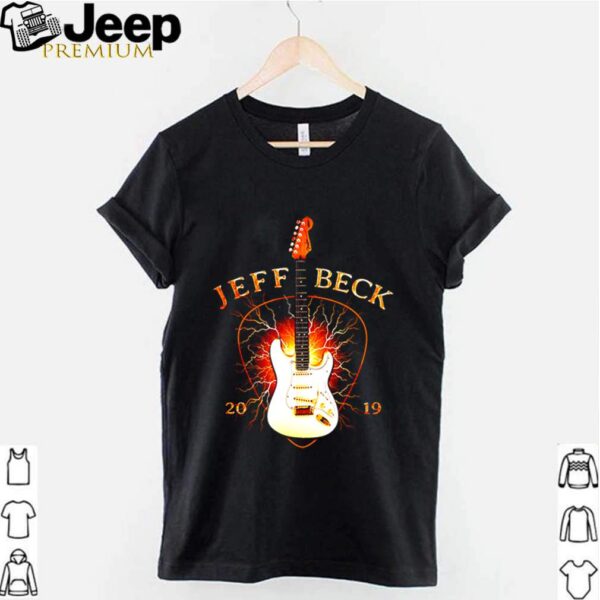 Jeff Beck guitar 2019 hoodie, sweater, longsleeve, shirt v-neck, t-shirt