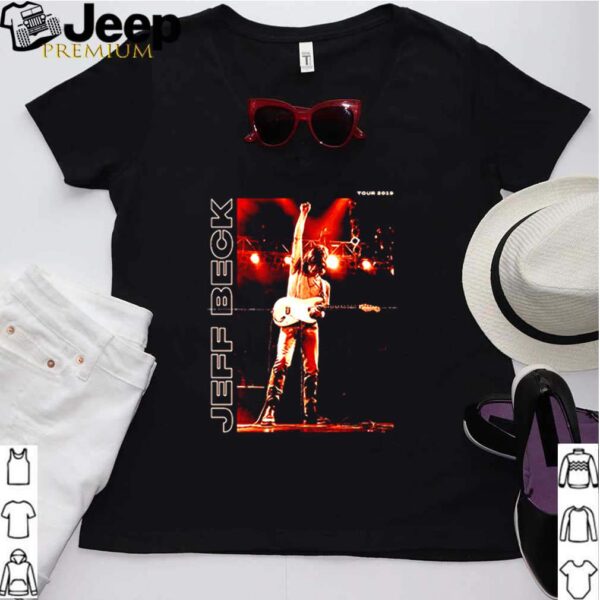 Jeff Beck on stage tour 2019 hoodie, sweater, longsleeve, shirt v-neck, t-shirt