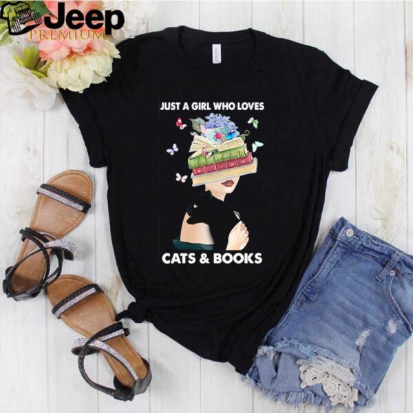 Just a girl who loves Cats and Book hoodie, sweater, longsleeve, shirt v-neck, t-shirt