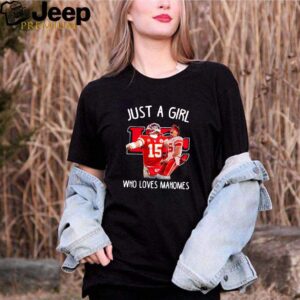 Just a girl who loves Mahomes Kansas City Chiefs hoodie, sweater, longsleeve, shirt v-neck, t-shirt 2 Shirt, hoodie, sweater, long sleeve and tank top