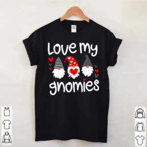 Love My Gnomies hoodie, sweater, longsleeve, shirt v-neck, t-shirt