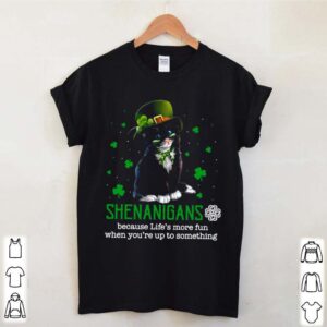 Patrick Day Black Cat Shenanigans Because Lifes More Fun When Youre Up To Something hoodie, sweater, longsleeve, shirt v-neck, t-shirt