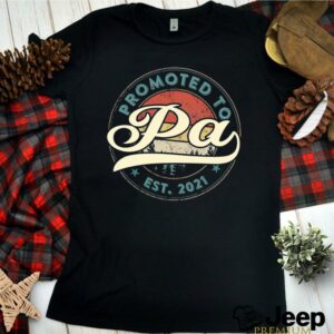 Promoted To Pa Est 2021 Vintage shirt