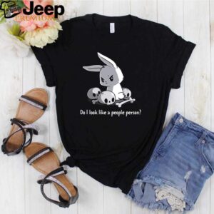 Rabbit do I look like a people person hoodie, sweater, longsleeve, shirt v-neck, t-shirt