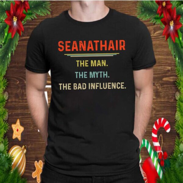 Seanathair The Man The Myth The Bad Influence Father&39;s Day T-Shirt