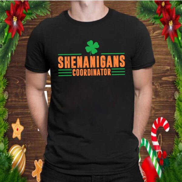 Shenanigans Coordinator Teacher St Patricks Day Funny Gift T-Shirt