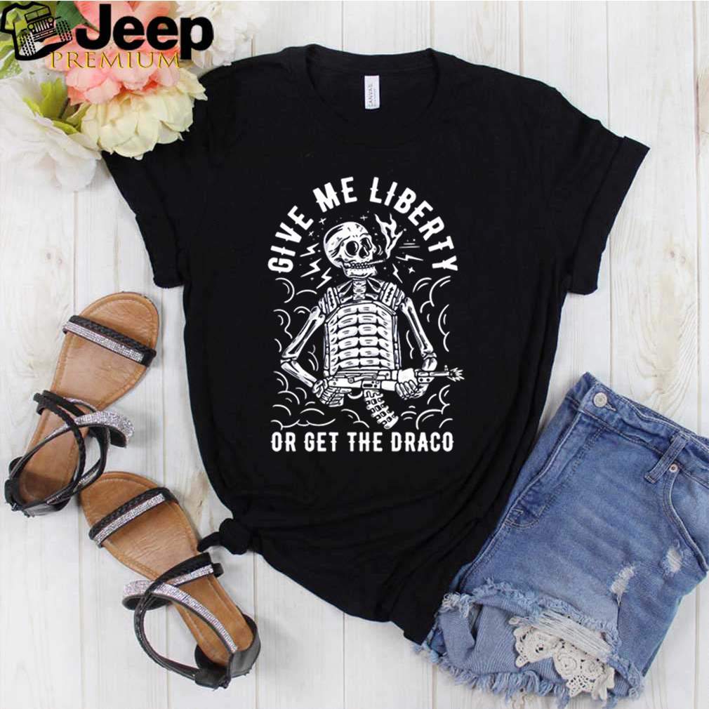 Skeleton give me liberty or get draco shirt 2