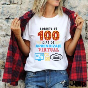 Sobrevivi 100 Dias De Aprendizaje Virtual shirts