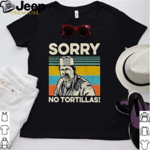 Sorry no tortillas blood in blood vintage shirt 2 Sorry no tortillas blood in blood vintage shirt