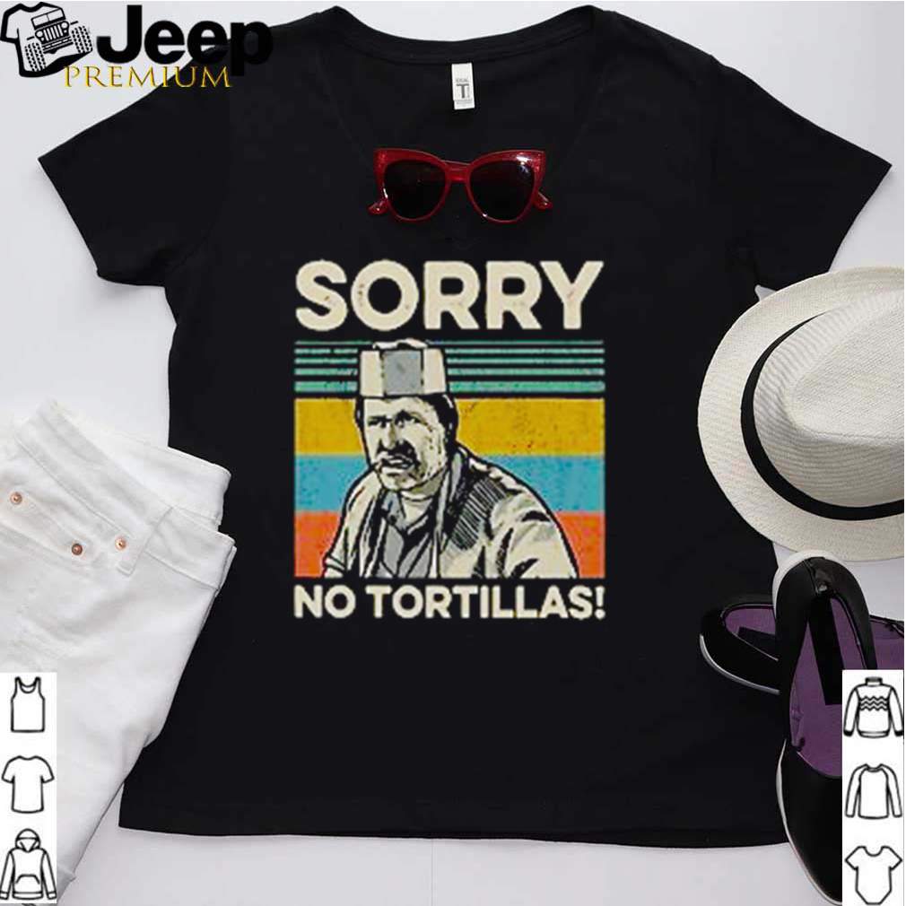 Sorry no tortillas blood in blood vintage shirt 3 Sorry no tortillas blood in blood vintage shirt Shirt, hoodie, sweater, long sleeve and tank top