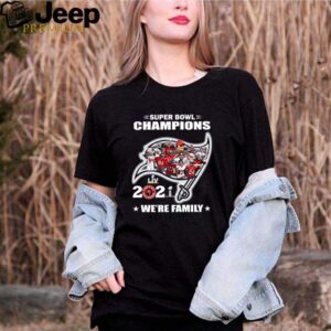 Tampa Bay Buccaneers Super Bowl Champions 2021 were family hoodie, sweater, longsleeve, shirt v-neck, t-shirt 2 Shirt, hoodie, sweater, long sleeve and tank top