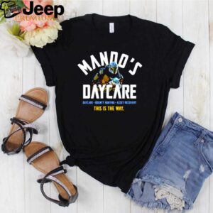 The Mandalorian Mandos daycare this is the way shirt 2 Shirt, hoodie, sweater, long sleeve and tank top