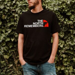 The north remembers shirt