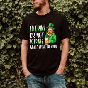 To drink or not to drink what To drink or not to drink what a stupid question Saint Patricks Day hoodie, sweater, longsleeve, shirt v-neck, t-shirt (2)To drink or not to drink what a stupid question Saint Patricks Day hoodie, sweater, longsleeve, shirt v-neck, t-shirt (2)To drink or not to drink what a stupid question Saint Patricks Day hoodie, sweater, longsleeve, shirt v-neck, t-shirt (2)To drink or not to drink what a stupid question Saint Patricks Day hoodie, sweater, longsleeve, shirt v-neck, t-shirt (2)To drink or not to drink what a stupid question Saint Patricks Day hoodie, sweater, longsleeve, shirt v-neck, t-shirt (2)To drink or not to drink what a stupid question Saint Patricks Day hoodie, sweater, longsleeve, shirt v-neck, t-shirt (2)To drink or not to drink what a stupid question Saint Patricks Day hoodie, sweater, longsleeve, shirt v-neck, t-shirt (2)To drink or not to drink what a stupid question Saint Patricks Day hoodie, sweater, longsleeve, shirt v-neck, t-shirt (2)To drink or not to drink what a stupid question Saint Patricks Day hoodie, sweater, longsleeve, shirt v-neck, t-shirt (2)To drink or not to drink what a stupid question Saint Patricks Day hoodie, sweater, longsleeve, shirt v-neck, t-shirt (2)To drink or not to drink what a stupid question Saint Patricks Day hoodie, sweater, longsleeve, shirt v-neck, t-shirt (2)To drink or not to drink what a stupid question Saint Patricks Day hoodie, sweater, longsleeve, shirt v-neck, t-shirt (2)To drink or not to drink what a stupid question Saint Patricks Day hoodie, sweater, longsleeve, shirt v-neck, t-shirt (2)To drink or not to drink what a stupid question Saint Patricks Day hoodie, sweater, longsleeve, shirt v-neck, t-shirt (2)To drink or not to drink what a stupid question Saint Patricks Day hoodie, sweater, longsleeve, shirt v-neck, t-shirt (2)To drink or not to drink what a stupid question Saint Patricks Day hoodie, sweater, longsleeve, shirt v-neck, t-shirt (2)To drink or not to drink what a stupid question Saint Patricks Day hoodie, sweater, longsleeve, shirt v-neck, t-shirt (2)To drink or not to drink what a stupid question Saint Patricks Day hoodie, sweater, longsleeve, shirt v-neck, t-shirt (2)To drink or not to drink what a stupid question Saint Patricks Day hoodie, sweater, longsleeve, shirt v-neck, t-shirt (2)To drink or not to drink what a stupid question Saint Patricks Day hoodie, sweater, longsleeve, shirt v-neck, t-shirt (2)To drink or not to drink what a stupid question Saint Patricks Day hoodie, sweater, longsleeve, shirt v-neck, t-shirt (2)To drink or not to drink what a stupid question Saint Patricks Day hoodie, sweater, longsleeve, shirt v-neck, t-shirt (2)To drink or not to drink what a stupid question Saint Patricks Day hoodie, sweater, longsleeve, shirt v-neck, t-shirt (2)To drink or not to drink what a stupid question Saint Patricks Day hoodie, sweater, longsleeve, shirt v-neck, t-shirt (2)To drink or not to drink what a stupid question Saint Patricks Day hoodie, sweater, longsleeve, shirt v-neck, t-shirt (2)To drink or not to drink what a stupid question Saint Patricks Day hoodie, sweater, longsleeve, shirt v-neck, t-shirt (2)a stupid question Saint Patricks Day hoodie, sweater, longsleeve, shirt v-neck, t-shirt (2)