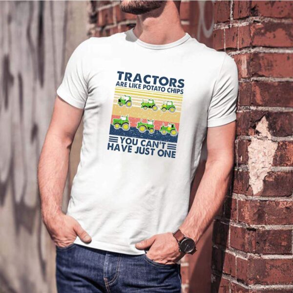 Tractors are like potato chips you cant have just one vintage hoodie, sweater, longsleeve, shirt v-neck, t-shirt