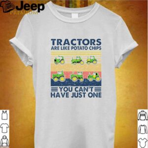 Tractors are like potato chips you cant have just one vintage hoodie, sweater, longsleeve, shirt v-neck, t-shirt Shirt, hoodie, sweater, long sleeve and tank top