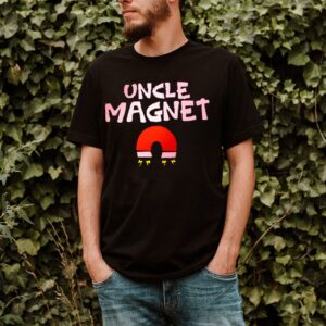 Uncle magnet hoodie, sweater, longsleeve, shirt v-neck, t-shirt (2)