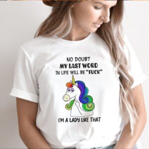 Unicorns no doubt my last word in life will be fuck Im a lady like that hoodie, sweater, longsleeve, shirt v-neck, t-shirt (2)