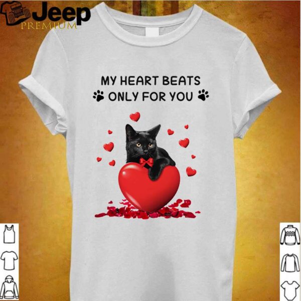 Valentines Black cat my heart beats only for you hoodie, sweater, longsleeve, shirt v-neck, t-shirt